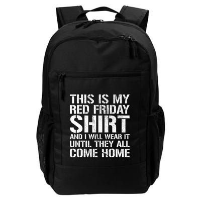 Red Friday Until They All Come Home Military Support Backpack