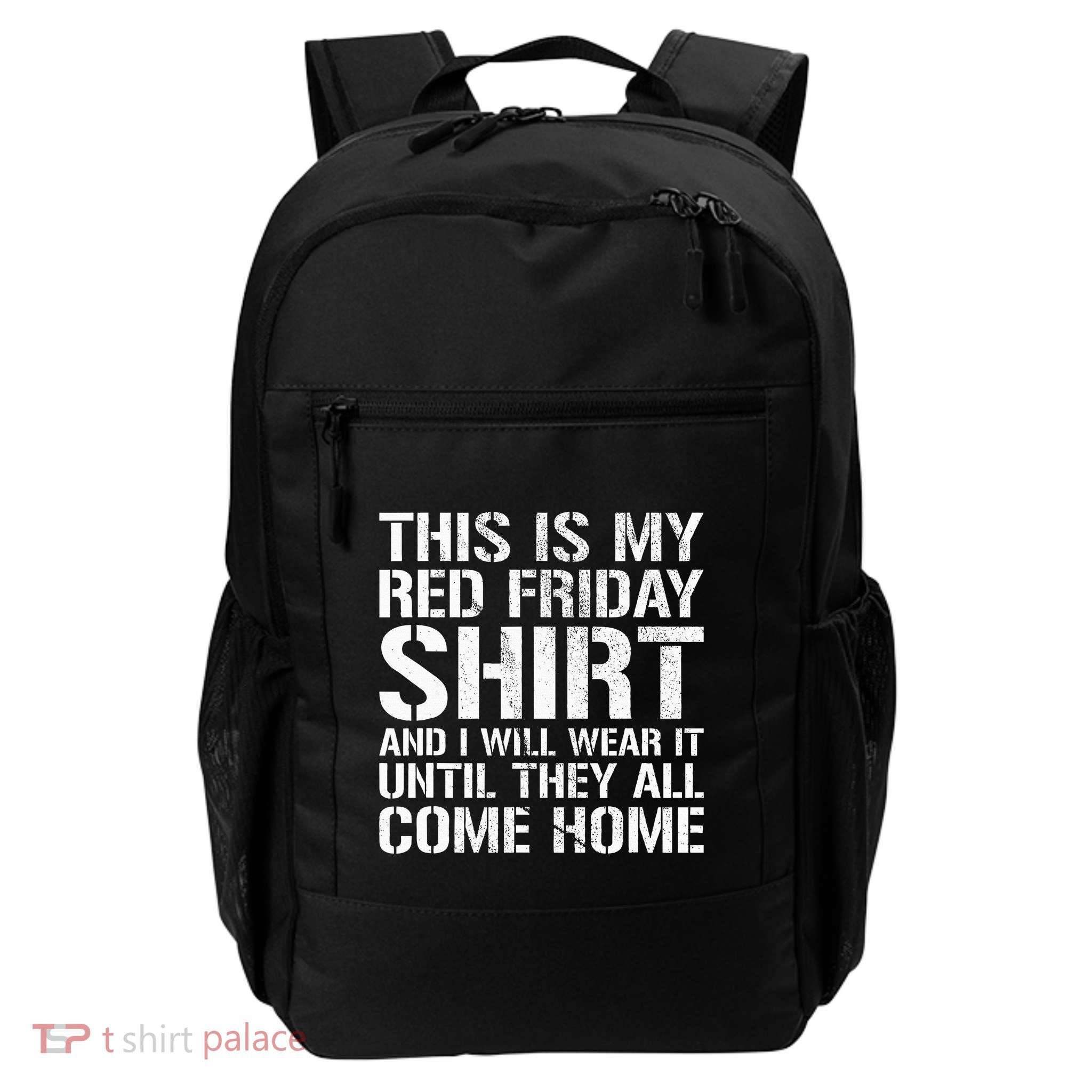 Red Friday Until They All Come Home Military Support Backpack