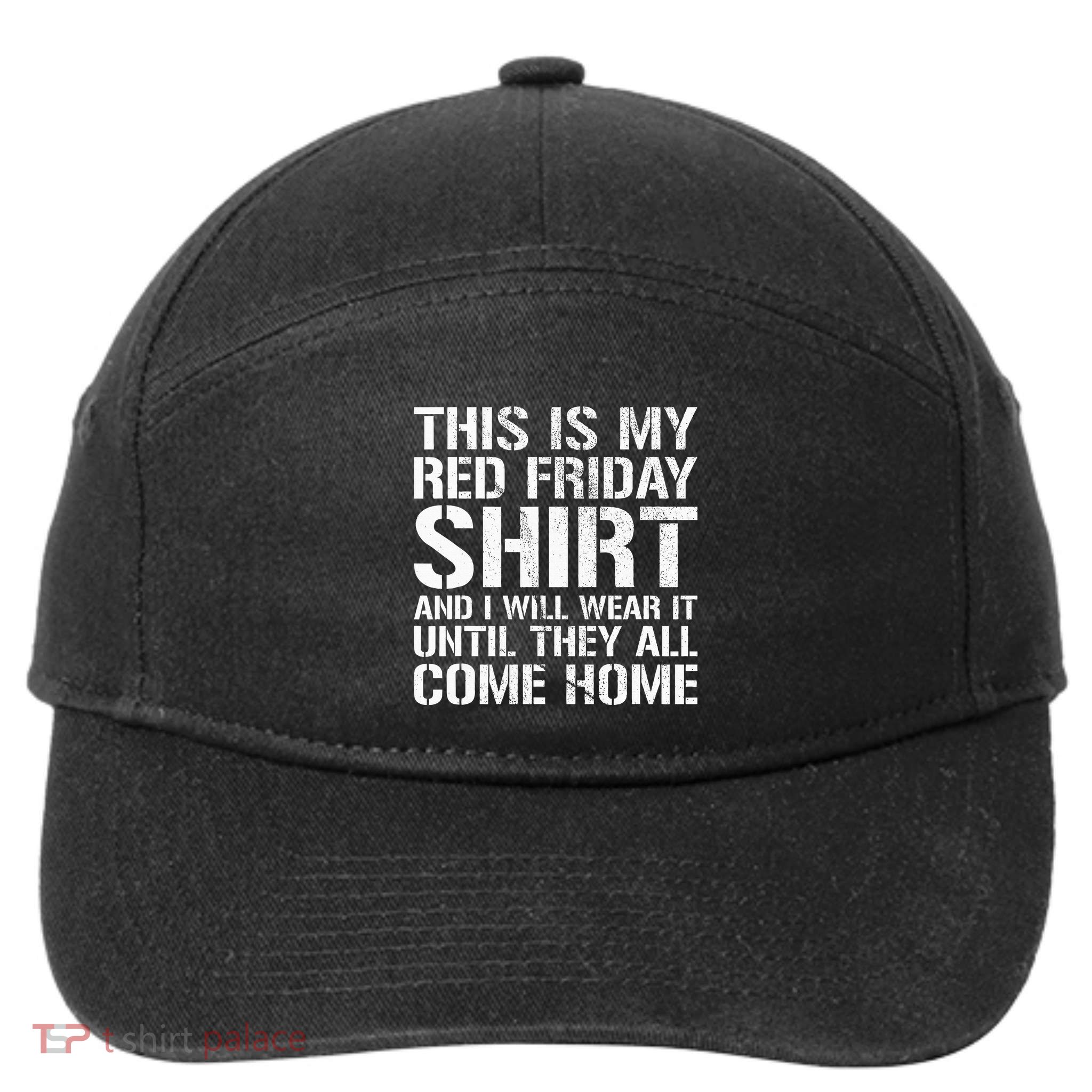Red Friday Until They All Come Home Military Support 7-Panel Snapback Hat