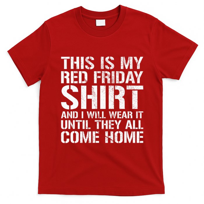 Red Friday Until They All Come Home Military Support T-Shirt
