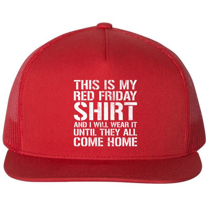 Red Friday Until They All Come Home Military Support Flatbill Hat
