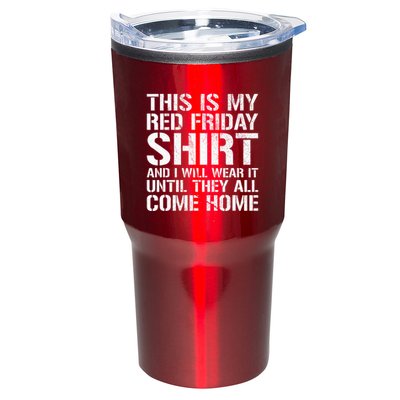 Red Friday Until They All Come Home Military Support Tumbler