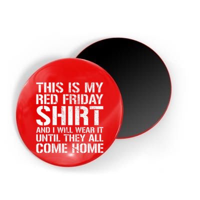 Red Friday Until They All Come Home Military Support Magnet