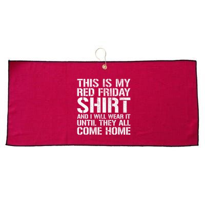Red Friday Until They All Come Home Military Support Large Microfiber Waffle Golf Towel