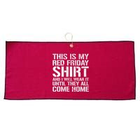 Red Friday Until They All Come Home Military Support Large Microfiber Waffle Golf Towel