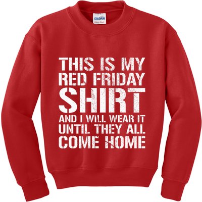 Red Friday Until They All Come Home Military Support Kids Sweatshirt