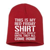 Red Friday Until They All Come Home Military Support Short Acrylic Beanie
