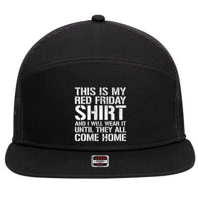 Red Friday Until They All Come Home Military Support 7 Panel Mesh Trucker Snapback Hat