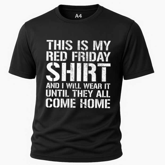 Red Friday Until They All Come Home Military Support Cooling Performance Crew T-Shirt