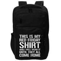 Red Friday Until They All Come Home Military Support Impact Tech Backpack