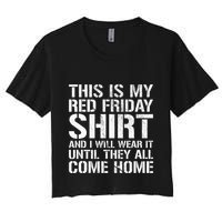 Red Friday Until They All Come Home Military Support Women's Crop Top Tee
