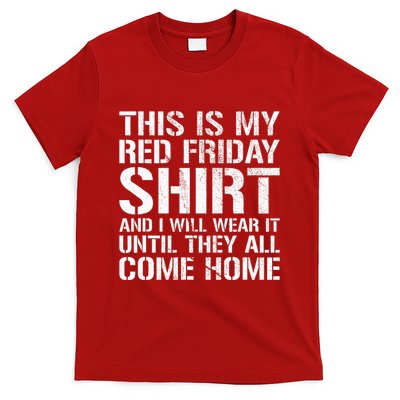 Red Friday Until They All Come Home Military Support T-Shirt