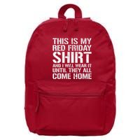Red Friday Until They All Come Home Military Support 16 in Basic Backpack