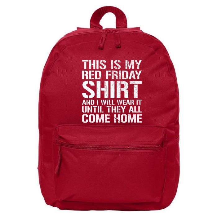 Red Friday Until They All Come Home Military Support 16 in Basic Backpack