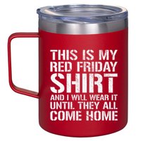 Red Friday Until They All Come Home Military Support 12oz Stainless Steel Coffee Mug