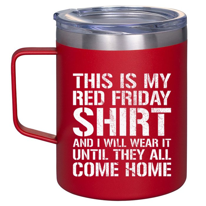 Red Friday Until They All Come Home Military Support 12oz Stainless Steel Coffee Mug