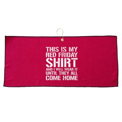 Red Friday Until They All Come Home Military Support Large Microfiber Waffle Golf Towel
