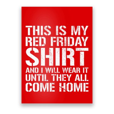 Red Friday Until They All Come Home Military Support Poster