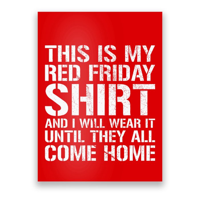 Red Friday Until They All Come Home Military Support Poster