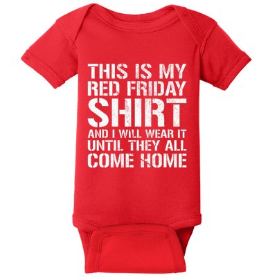 Red Friday Until They All Come Home Military Support Baby Bodysuit