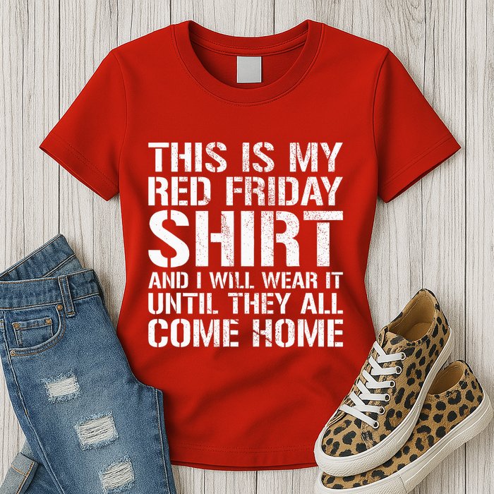 Red Friday Until They All Come Home Military Support Womens T-Shirt