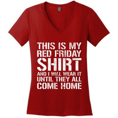 Red Friday Until They All Come Home Military Support Women's V-Neck T-Shirt