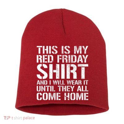 Red Friday Until They All Come Home Military Support Short Acrylic Beanie