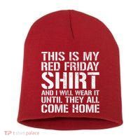 Red Friday Until They All Come Home Military Support Short Acrylic Beanie