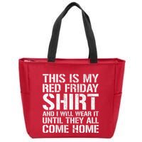 Red Friday Until They All Come Home Military Support Zip Tote Bag