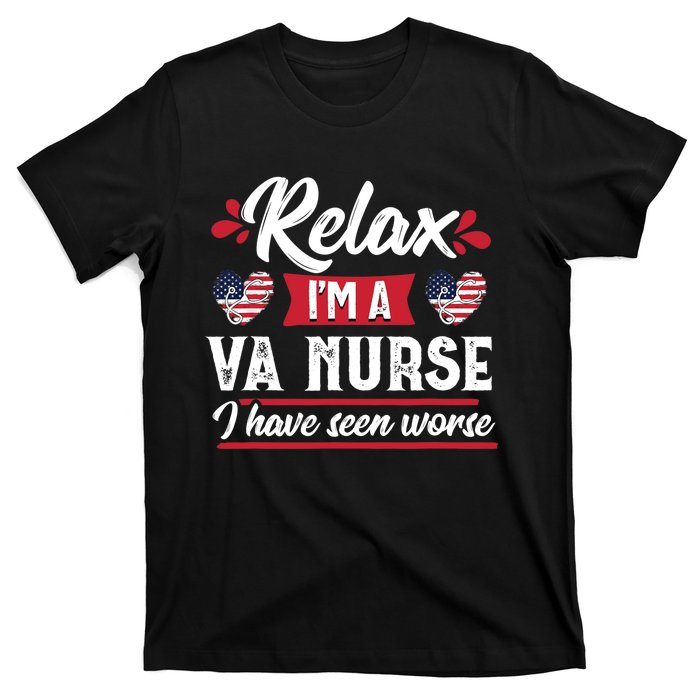 Relax Funny VA Nurse Veteran Nursing Gift T-Shirt