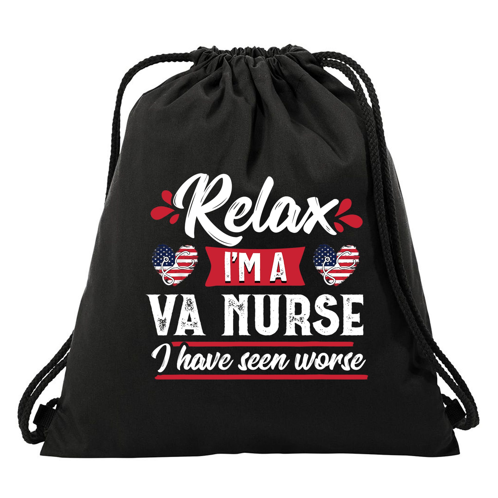 Relax Funny VA Nurse Veteran Nursing Gift Drawstring Bag