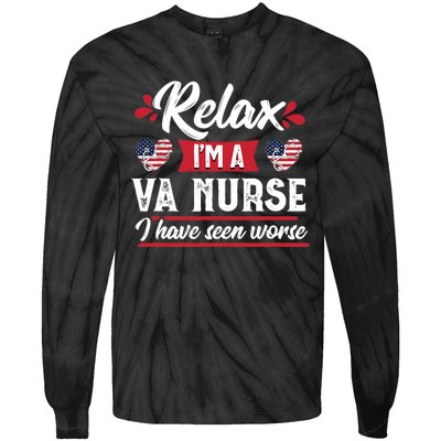 Relax Funny VA Nurse Veteran Nursing Gift Tie-Dye Long Sleeve Shirt