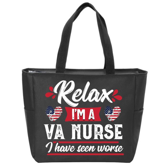 Relax Funny VA Nurse Veteran Nursing Gift Zip Tote Bag