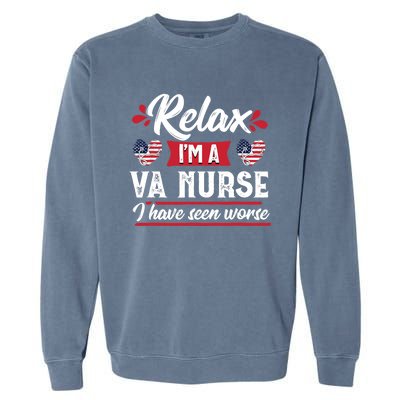 Relax Funny VA Nurse Veteran Nursing Gift Garment-Dyed Sweatshirt