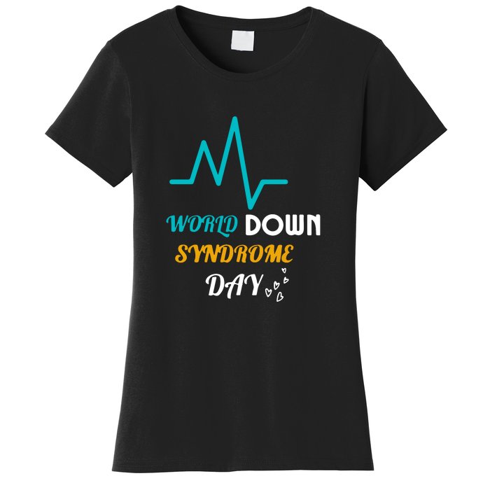 Relaxed Fit World Down Syndrom Day Gift Women's T-Shirt