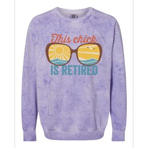 Retirement For Women This Chick Is Retired Funny Retirement Gift Colorblast Crewneck Sweatshirt