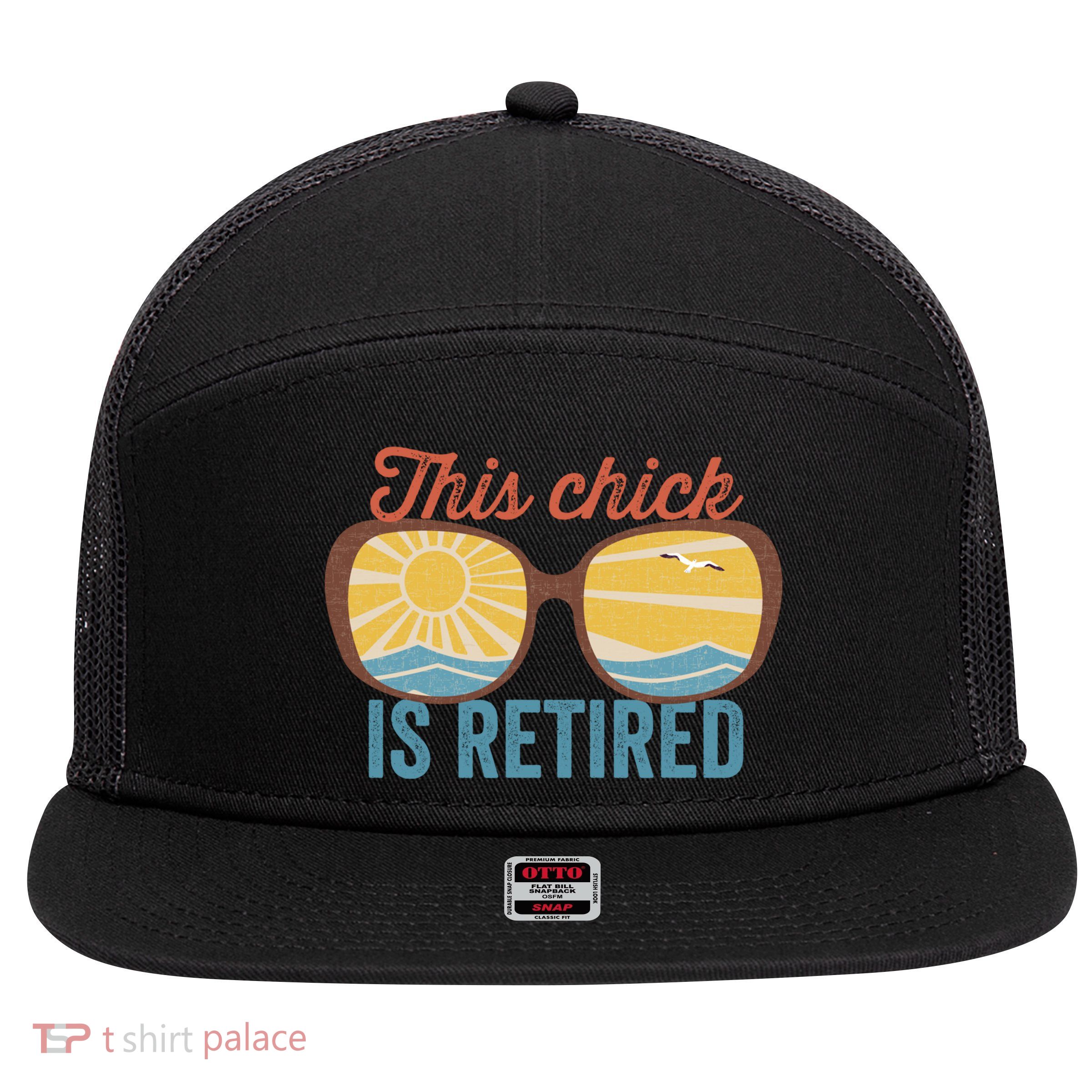 Retirement For Women This Chick Is Retired Funny Retirement Gift 7 Panel Mesh Trucker Snapback Hat