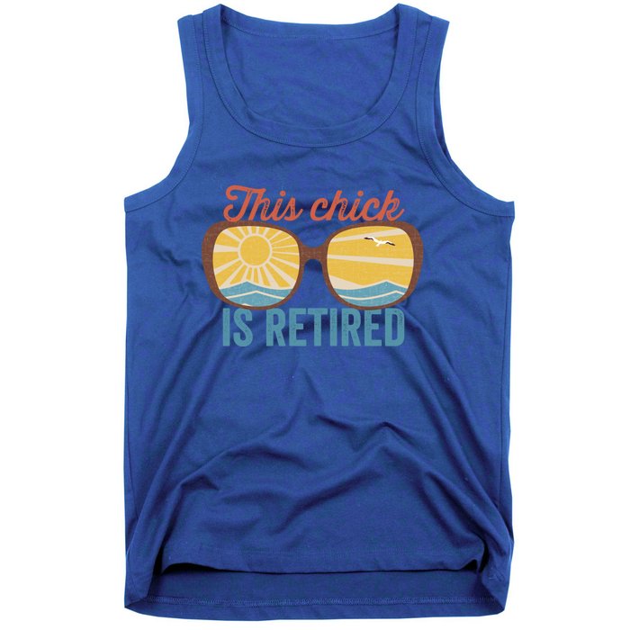 Retirement For Women This Chick Is Retired Funny Retirement Gift Tank Top