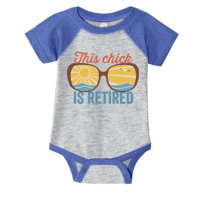 Retirement For Women This Chick Is Retired Funny Retirement Gift Infant Baby Jersey Bodysuit