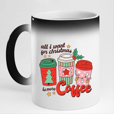 Retro Funny Xmas All I Want For Christmas Is More Coffee 11oz Black Color Changing Mug