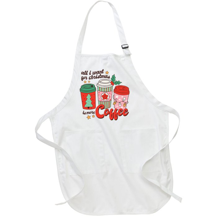 Retro Funny Xmas All I Want For Christmas Is More Coffee Full-Length Apron With Pockets