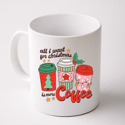 Retro Funny Xmas All I Want For Christmas Is More Coffee Coffee Mug