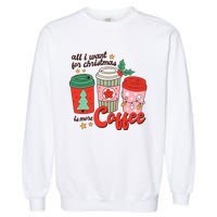 Retro Funny Xmas Coffee Lover Gift Garment-Dyed Sweatshirt