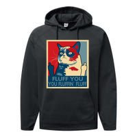 Retro Fluff You You Fluffin’ Fluff Cat Kitten Performance Fleece Hoodie