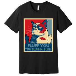 Retro Fluff You You Fluffin’ Fluff Cat Kitten Premium T-Shirt