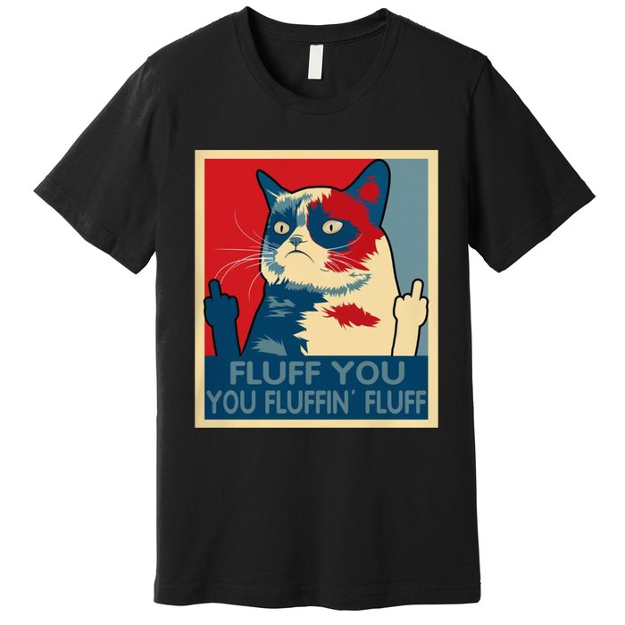 Retro Fluff You You Fluffin’ Fluff Cat Kitten Premium T-Shirt