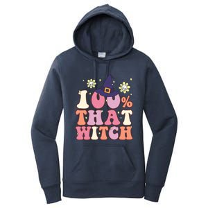 Retro Groovy 100% That Witch Funny 100 Percent That Witch Cool Gift Women's Pullover Hoodie