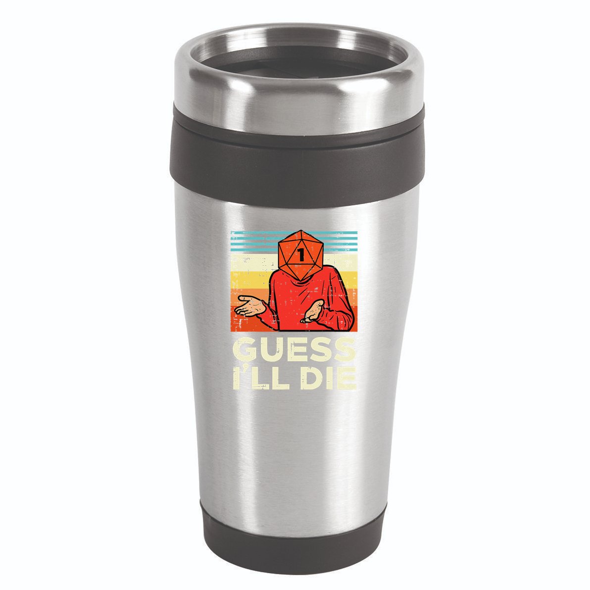 Rpg Gamer 1 Guess Ill Die Retro 16oz Travel Tumbler