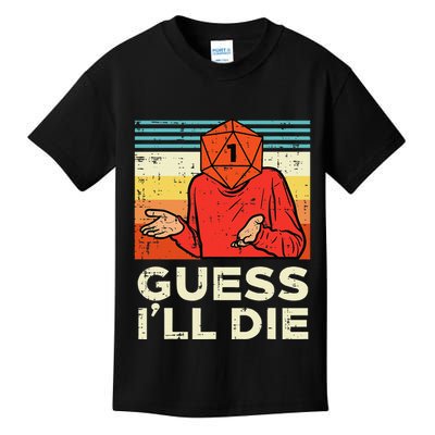 Rpg Gamer 1 Guess Ill Die Retro Kids T-Shirt