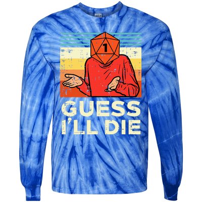 Rpg Gamer 1 Guess Ill Die Retro Tie-Dye Long Sleeve Shirt